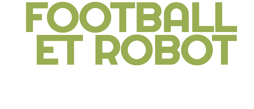 FOOTBALL ET ROBOT